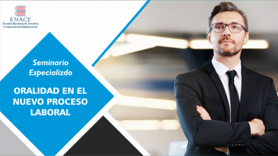 Seminario la Oralidad en el Nuevo Proceso Laboral